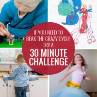 When you need to break the crazy cycle, try a 30 minute challenge!
