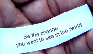 be the change
