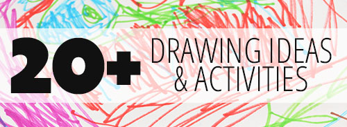  20+ Drawing Ideas and Activities 