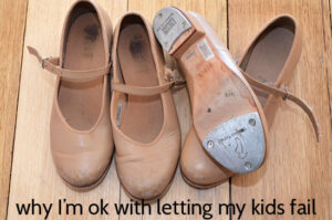 Why I'm OK with my girls failing their tap exam - building resilience and confidence in kids