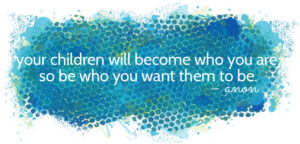 On being a role model for your kids