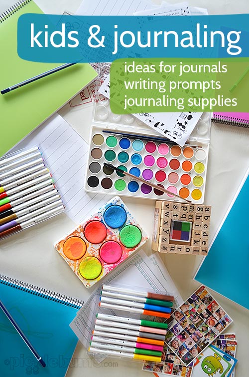 Kids and Journaling - ideas for what to include, writing prompts and journaling supplies 