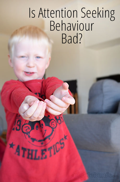 Is attention seeking behaviour bad? I have changed my my mind and response to this parenting challenge.