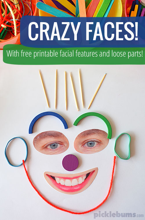 Make these crazy faces with some loose parts and our free printable facial features! 