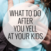 We might be trying not to yell so much, but sometimes we lose it... then what? What do should you do after you've yelled at your kids?