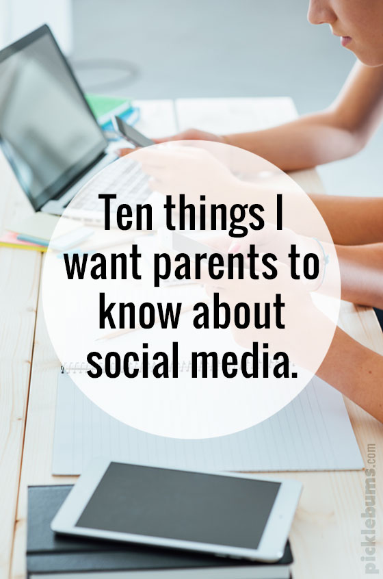 Ten things I want parents to know about social media and their kids - it's not as scary as you might think! 