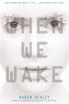 Chapter books by Aussie Authors - When We Wake