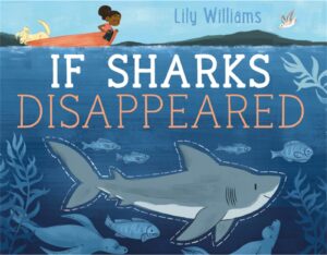 If sharks disappeared book